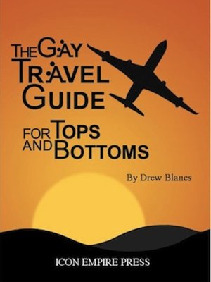 cover image of The Gay Travel Guide for Tops and Bottoms